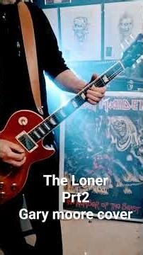 2nd part of the intro to gary moore's the Loner
