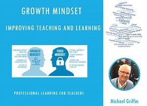 Growth Mindset: Improving Teaching and Learning
