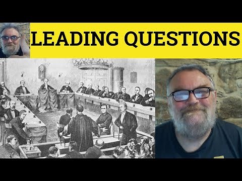 🔵 Leading Questions Meaning - Loaded Questions Examples - Suggestive Questions Explained