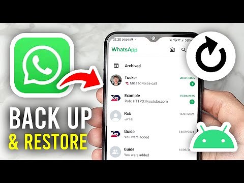 How To Backup & Restore WhatsApp Messages Android - Full Guide