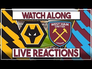 Wolves v West Ham Utd Live Watch Along | Fan Commentary and Reactions | Carabao Cup