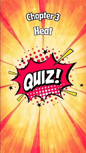 Heat : Class 7th Science Chapter 3 MCQs