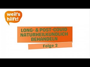 Aus der Hausarztpraxis mit Peter Emmrich | Folge 2: Long- und Post-Covid naturheilkundlich behandeln