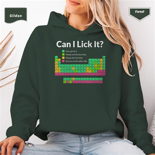 Funny Periodic Table Hoodie & T-shirt - Can I Lick It? Gift for Teachers, Students - Etsy