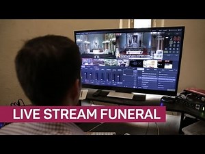 Can't make the funeral? Just watch the live stream