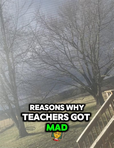 Reasons Teachers Got Mad at Students