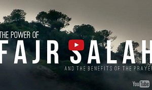The Power Of Fajr Prayer | About Islam