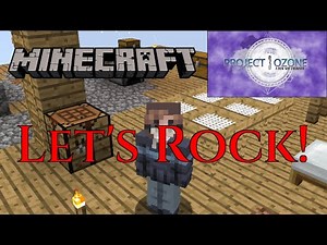LET'S ROCK! - Project Ozone 3 Minecraft Gameplay Ep 03