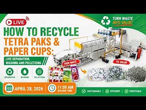 How to Recycle Tetra Paks & Paper Cups: Separation, Washing and Pelletizing