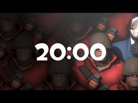 20 Minute Timer [Team Fortress 2] NO MUSIC