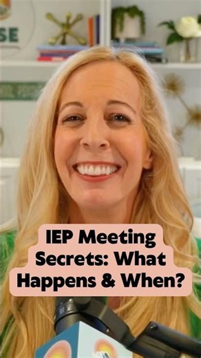 IEP Meeting Secrets: What Happens & When?