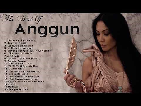 Les Meilleures Chansons d'Anggun 2021 Anggun Greatest Hits Full Album
