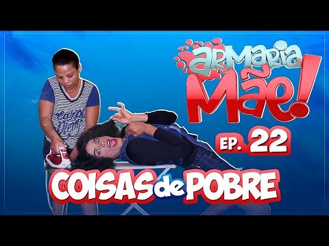 ARMARIA MÃE 22 (COISAS DE POBRE)