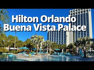 Hilton Orlando Buena Vista Palace Disney Springs | 1 Bedroom Suite & Resort Tour