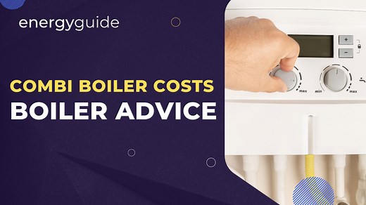 Combi Boiler Costs UK Guide