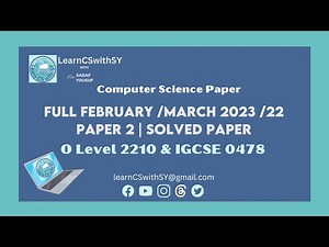 Full IGCSE Computer Science 0478 February /March 2023 /22 Paper 2 | Solved paper