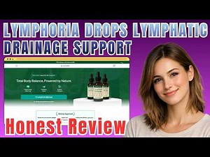 Lymphoria Drops Reviews Lymphatic Drainage Support – Legit or Scam?