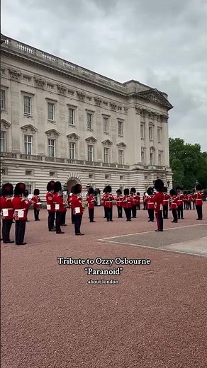Coldstream Guards play “Paranoid” at Changing of the Guard. RIP Ozzy 🖤 #ozzyosbourne #blacksabbath