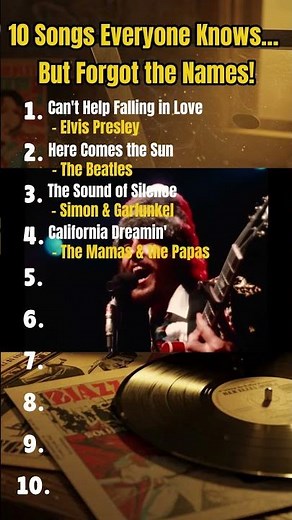 10 Songs Everyone Knows… But Forgot the Names!