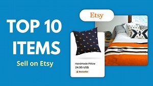 Top 10 Best Selling Things You Can Sell on Etsy - Starting an Etsy Shop Make Money Online