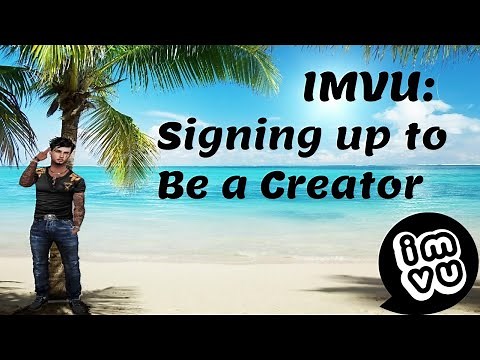 IMVU: Signing up to be a creator