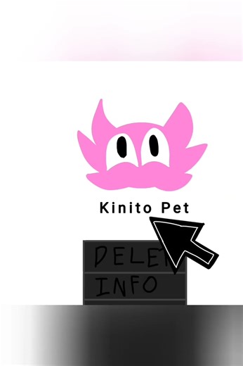 KINITO PET (why'd you delete me) song: Best Friends OR30