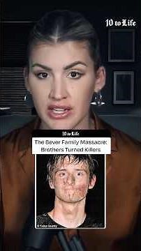 The Bever Family Massacre: Brothers Turned Killers