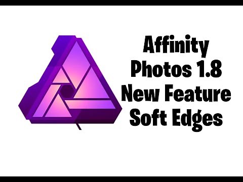 Affinity Photo 1.8 New Feature Soft Edges