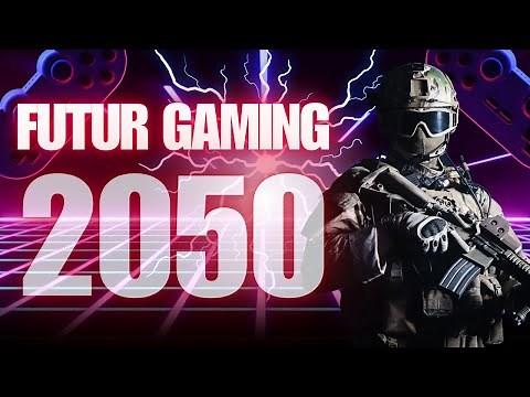 Le future des Jeux vidéos | Gaming 2050 🤯🚀