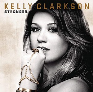 『Stronger』Kelly Clarkson 歌詞和訳｜『ストロンガー』ケリー・クラークソン - 洋楽日和