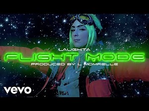 Laughta - Flight Mode (Official Video)