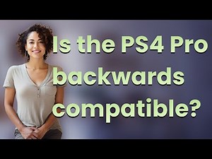 Is the PS4 Pro backwards compatible?