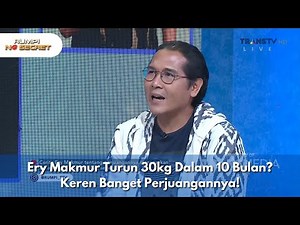 Ery Makmur Turun 30kg Dalam 10 Bulan? Keren Banget Perjuangannya! - RUMPI NO SECRET (16/4/25) P1