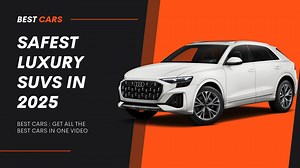 Safest Luxury SUVs in 2025