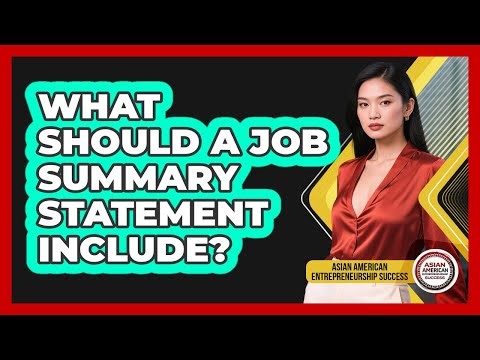 What Should a Job Summary Statement Include?