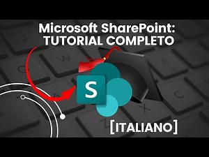SharePoint: COMPLETE Tutorial 2025 [Italian] 🚀