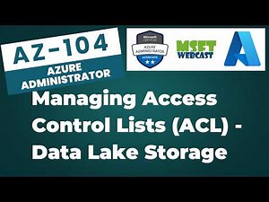 91. Managing ACLs in Azure Data Lake Storage Using the Azure Portal