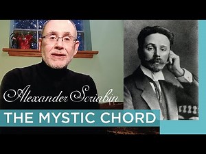 Alexander Scriabin and the 'Mystic Chord'