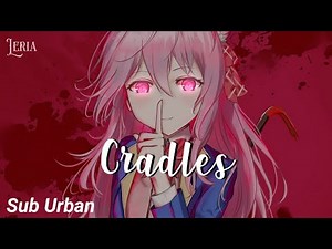 ۵ Nightcore⇾Cradles - Sub Urban