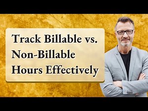 Track Billable vs. Non-Billable Hours Effectively