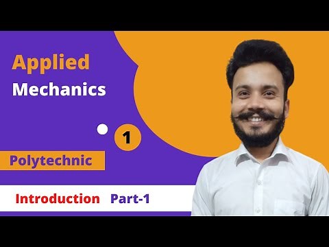 Applied Mechanics Lecture-1 Introduction for Polytechnic second semester ‪@gtechpoly‬