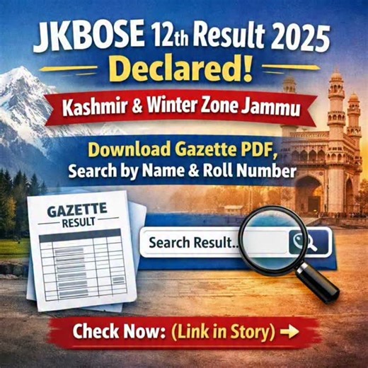 🎉 JKBOSE 12th Result 2025 is OUT! 🎉 Kashmir & Winter Zone Jammu students can now check their results 📄 Download the Gazette PDF or search by Name & Roll Number 🔍 👉 Check now – Link in Story Best wishes to all students for a bright future! 🌟 #JKBOSE12thResult #JKBOSE2025 #KashmirStudents #JammuStudents | Kashmir Student Alerts
