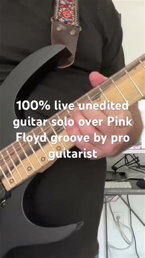 Pro guitarist 100% live unedited Jam over Pink Floyd "Sorrow" improvised guitar solo David Gilmour