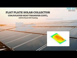 Flat Plate Solar Collector, Conjugated Heat Transfer CHT - DEMO