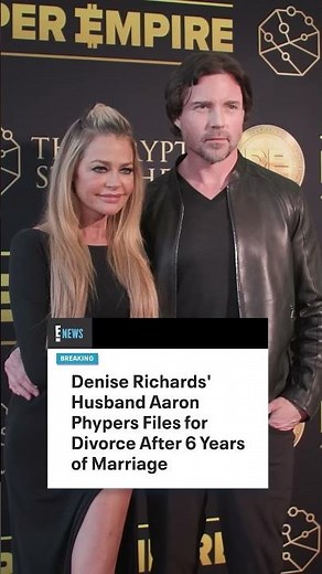 BREAKING: Denise Richards' Husband Aaron Phypers Files for Divorce After 6 Years of Marriage