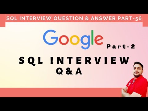 SQL Interview Questions & Answer - Part 56 | Google SQL Question | Consulting Bench Time