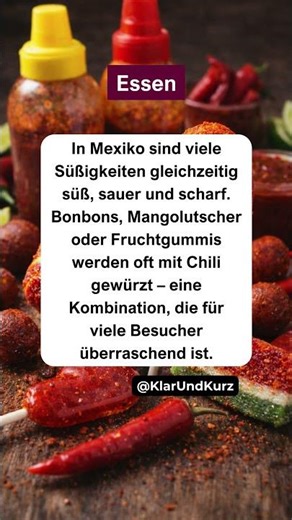 Warum Süßigkeiten in Mexiko oft scharf sind. #essen