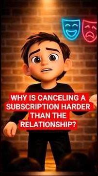 WHY IS CANCELING A SUBSCRIPTION HARDER THAN THE RELATIONSHIP?