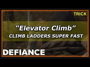 Defiance Tips & Tricks | "Elevator Climb" (Ladder Trick)