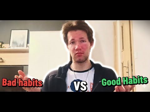 Good Habits vs Bad Habits | What Science Says